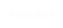 Rasika Fase